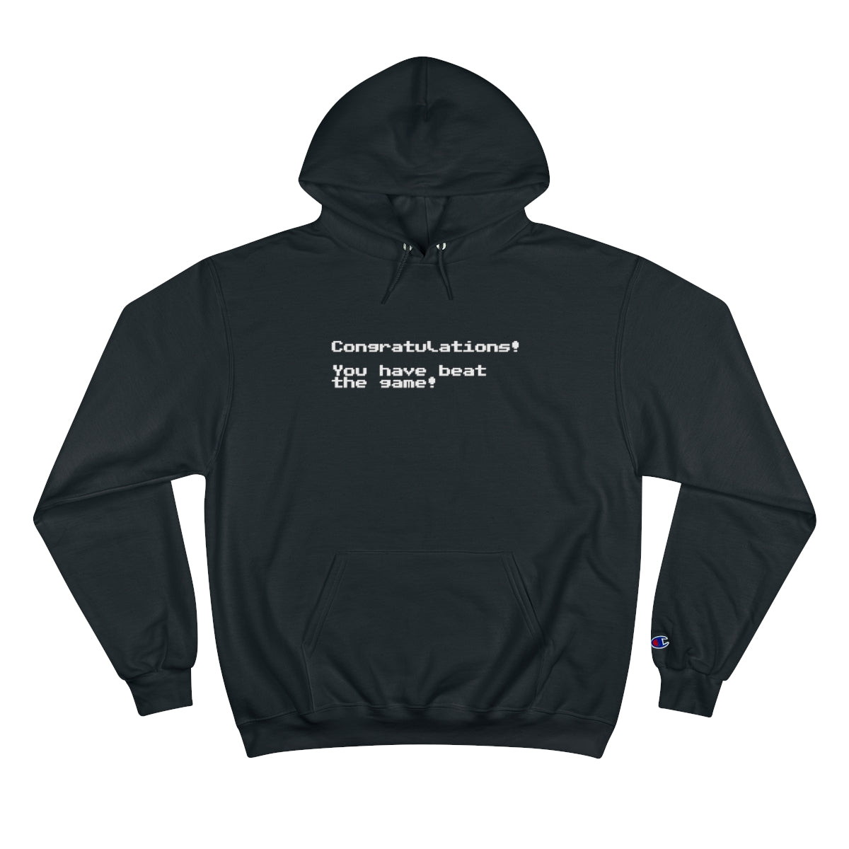 Congratulations! You have beat the game! - Champion Hoodie